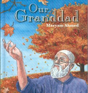 Our Granddad - Maryam Ahmed