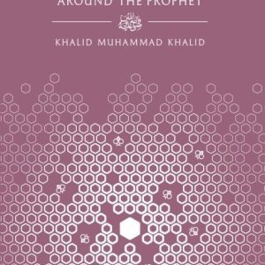 Women Around the Prophet - Khalid Muhammad Khalid