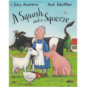 A Squash and a Squeeze By Julia Donaldson