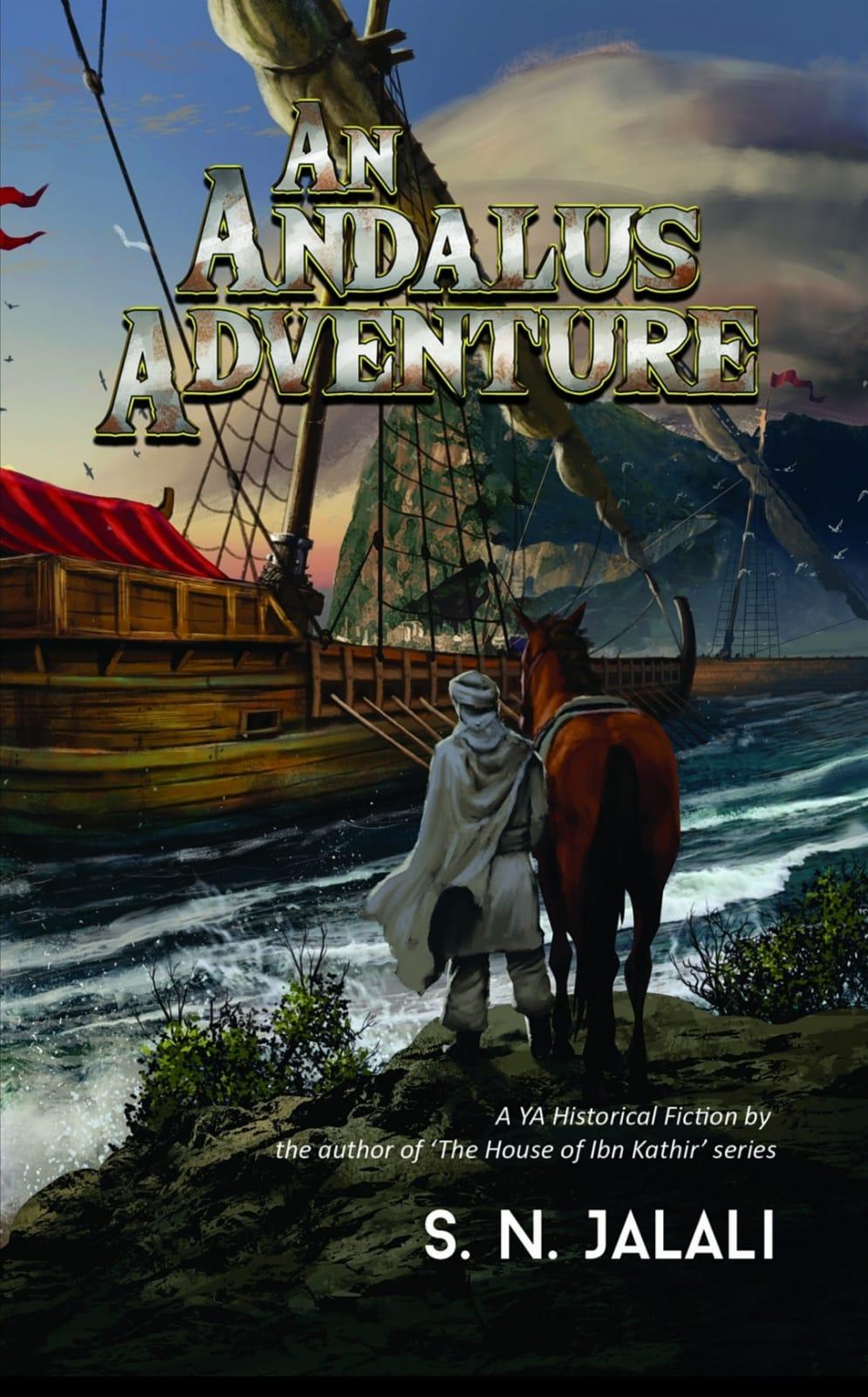 An Andalus Adventure by S.N Jalali