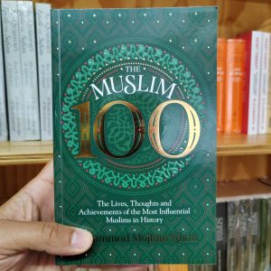 The Muslim 100 - Muhammad Mojlum Khan