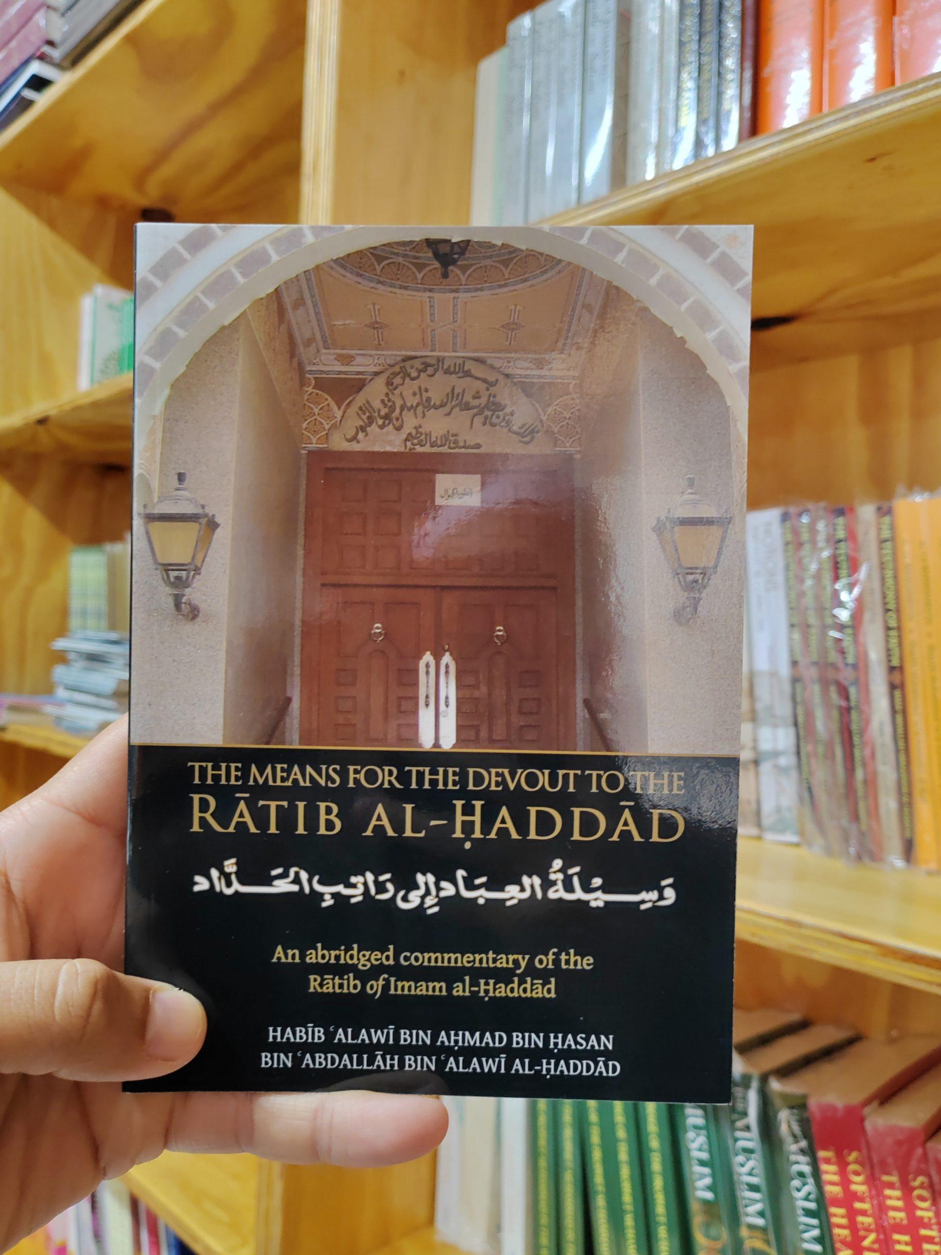 A Means for the Devout to the Ratib ul-Haddad - Habib Alawi