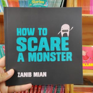 How to Scare a Monster - Zanib Mian