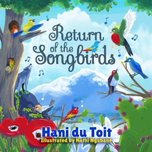 Return of the Songbirds By Hani Du Toit