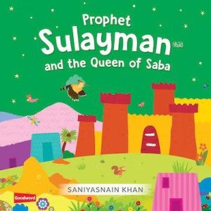 Prophet Sulayman and the Queen of Saba (Board Book) - Saniyasnain Khan