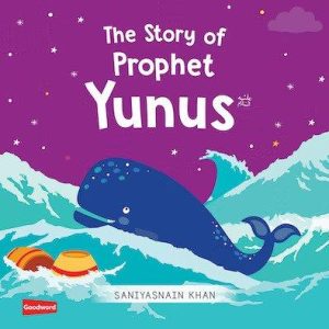 The Story of Prophet Yunus (Board Book) - Saniyasnain Khan