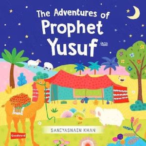 The Adventures of Prophet Yusuf (Board Book) - Saniyasnain Khan