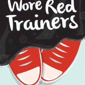 She Wore Red Trainers by Naima Roberts
