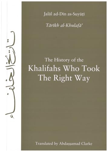 History of the Khalifahs Who Took the Right Way