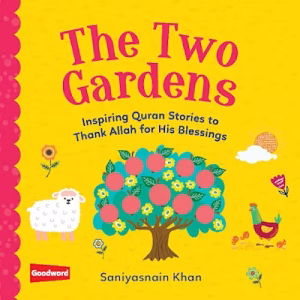 Inspiring Quran Stories - The Two Gardens (Board Book)