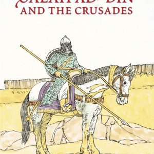 Salah Ad-Din and the Crusades