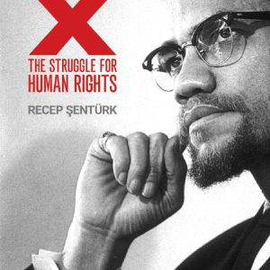 Malcom X : The Struggle for Human Rights
