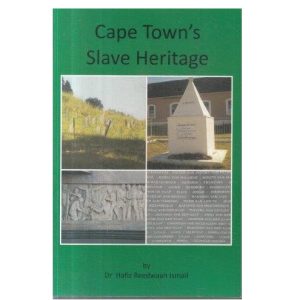 Cape Town's Slave Heritage By Hafiz Reedwaan Ismail