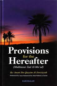 Provisions for the Hereafter by Imam Qayyim Al-Jawziyyah