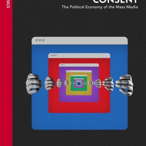 Manufacturing Consent By Noam Chomsky & Edward S. Herman