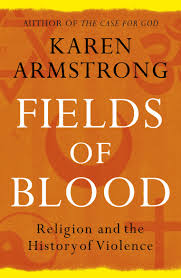 Fields of Blood by Karen Armstrong
