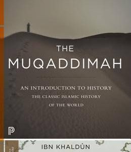 The Muqaddimah by Ibn Khaldun