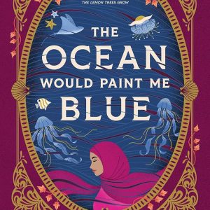 The Ocean Would Paint Me Blue By Zoulfah Katouh