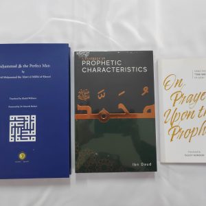 Bundle: Muhammad - The Perfect Man + Prophetic Characteristics + Free On the Prayers upon the Prophet