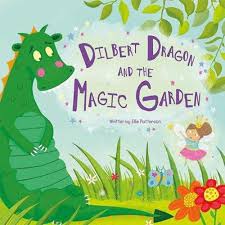 Dilbert Dragon and the Magic Garden by Ellie Wharton