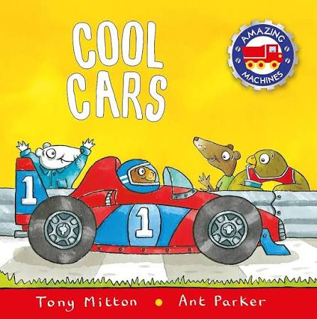 Cool Cars By Tony Mitton and Ant Parker