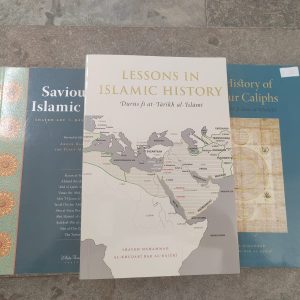 History Bundle: Lessons in Islamic History + The History of the Four Caliphs + Saviours of Islamic Spirit