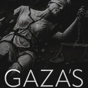 Gaza's Gravediggers: An Inquiry into Corruption in High Places By Norman Finkelstein