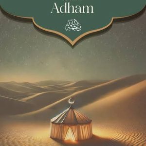 Ibrahim Bin Adham By Muhammed ibn Ahmed