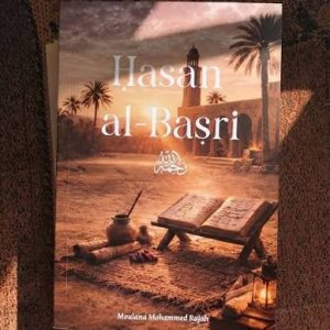 Hasan Al-Basri By Moulana Mohammed Rajah